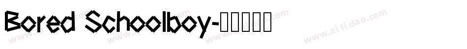 Bored Schoolboy字体转换